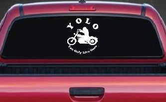 YOLO You Only Live Once Biker Car or Truck Window Decal Sticker