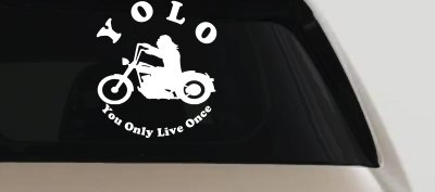 YOLO You Only Live Once Biker Car or Truck Window Vinyl Decal Sticker