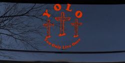 YOLO You Only Live Once Three Crosses Christian Car or Truck Window Decal Sticker (Orange Red)