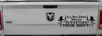All Who Enter Surrender Their Booty Pirate Funny Car or Truck Window Decal Sticker (Black)