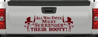 All Who Enter Surrender Their Booty Pirate Funny Car or Truck Window Vinyl Decal Sticker (Purple Red)