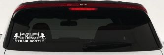 All Who Enter Surrender Their Booty Pirate Funny Car or Truck Window Vinyl Decal Sticker (White)