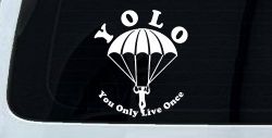 YOLO You Only Live Once Skydiving Sports Car or Truck Window Decal Sticker