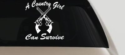 A Country Girl Can Survive Crossed Pistols Guns Car or Truck Window Vinyl Decal Sticker