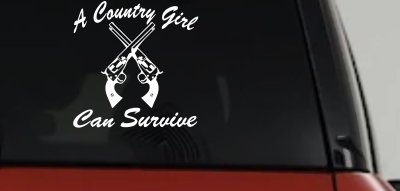 A Country Girl Can Survive Crossed Pistols Guns Car or Truck Window Vinyl Decal Sticker