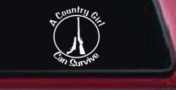 A Country Girl Can Survive Rifle And Pistol Guns Car or Truck Window Decal Sticker