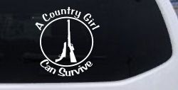 A Country Girl Can Survive Rifle And Pistol Guns Car or Truck Window Decal Sticker