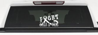 Fight Like a Girl Breast Cancer Car or Truck Window Decal Sticker (White)
