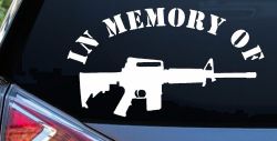 In Memory Of AR 15 Military Car or Truck Window Decal Sticker