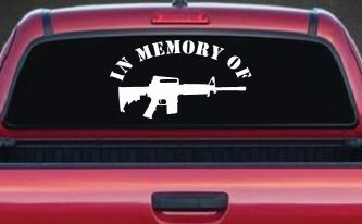 In Memory Of AR 15 Military Car or Truck Window Decal Sticker