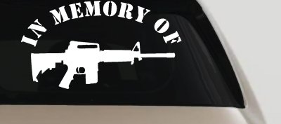 In Memory Of AR 15 Military Car or Truck Window Vinyl Decal Sticker