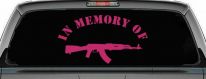 In Memory Of AK 47 Military Car or Truck Window Decal Sticker (Hot Pink)