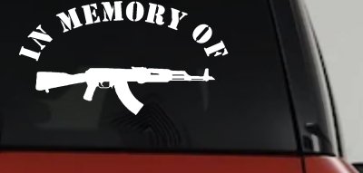 In Memory Of AK 47 Military Car or Truck Window Vinyl Decal Sticker