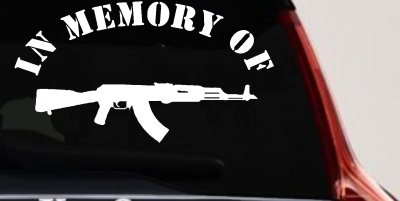 In Memory Of AK 47 Military Car or Truck Window Vinyl Decal Sticker
