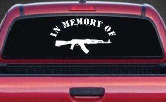 In Memory Of AK 47 Military Car or Truck Window Decal Sticker