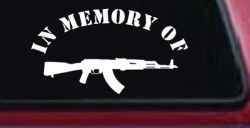 In Memory Of AK 47 Military Car or Truck Window Decal Sticker
