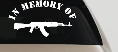 In Memory Of AK 47 Military Car or Truck Window Vinyl Decal Sticker