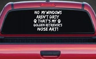 My Windows Arent Dirty Golden Retriever Dog Car or Truck Window Decal Sticker
