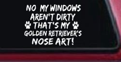 My Windows Arent Dirty Golden Retriever Dog Car or Truck Window Decal Sticker