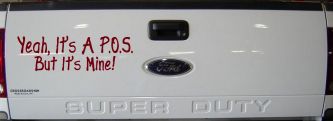 Yeah Its A POS But It's Mine Funny Car or Truck Window Decal Sticker (Burgundy)