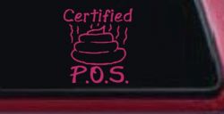 Certified POS Funny Car or Truck Window Vinyl Decal Sticker (Hot Pink)