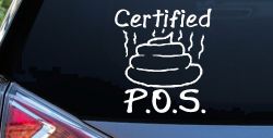 Certified POS Funny Car or Truck Window Decal Sticker