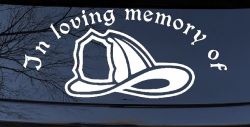 In Loving Memory Of Firefighter Helmet Car or Truck Window Decal Sticker