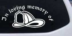 In Loving Memory Of Firefighter Helmet Car or Truck Window Decal Sticker