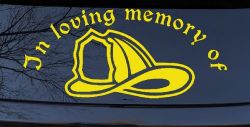 In Loving Memory Of Firefighter Helmet Car or Truck Window Vinyl Decal Sticker (Yellow)