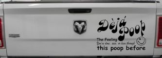 Funny Deja Poop Done this Poop Before Funny Car or Truck Window Decal Sticker (Matte Black)