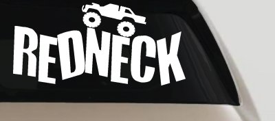 Redneck Truck Country Car or Truck Window Vinyl Decal Sticker