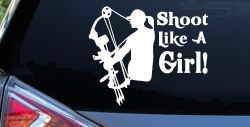 Shoot Like A Girl Bow Hunter Hunting Car or Truck Window Decal Sticker