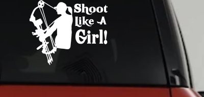 Shoot Like A Girl Bow Hunter Hunting Car or Truck Window Vinyl Decal Sticker