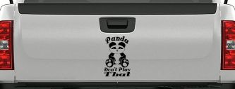 Panda Dont Play That Funny Car or Truck Window Vinyl Decal Sticker (Black)