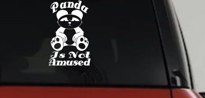 Panda Is Not Amused Funny Car or Truck Window Vinyl Decal Sticker