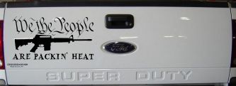 We The People Are Packin Heat 2nd Amendment AR15 Gun Car or Truck Window Decal Sticker (Black)