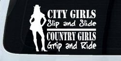 City Girls Slip And Slide Country Girls Grip And Ride Car or Truck Window Decal Sticker