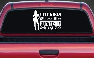 City Girls Slip And Slide Country Girls Grip And Ride Car or Truck Window Decal Sticker
