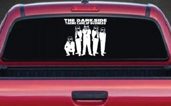 The Dark Side Taking Care Of Business Funny Car or Truck Window Decal Sticker