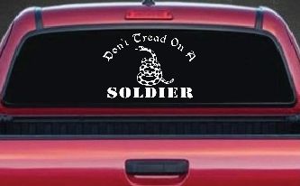 Dont Tread On A Soldier Military Car or Truck Window Decal Sticker