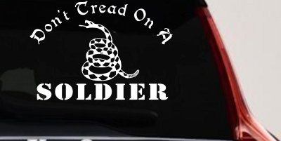 Dont Tread On A Soldier Military Car or Truck Window Vinyl Decal Sticker