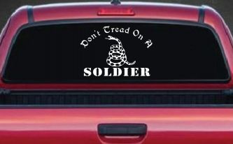 Dont Tread On A Soldier Military Car or Truck Window Decal Sticker