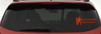 Every Country Boy Needs A Good Country Girl Car or Truck Window Decal Sticker (Orange Red)