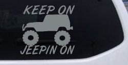 Keep On Jeepin On Off Road Car or Truck Window Vinyl Decal Sticker (Telegrey)