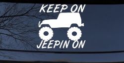 Keep On Jeepin On Off Road Car or Truck Window Decal Sticker