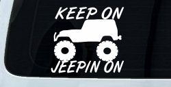 Keep On Jeepin On Off Road Car or Truck Window Decal Sticker