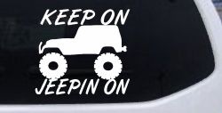 Keep On Jeepin On Off Road Car or Truck Window Decal Sticker