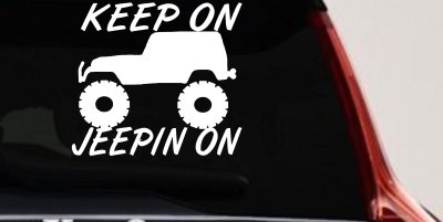 Keep On Jeepin On Off Road Car or Truck Window Vinyl Decal Sticker