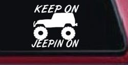 Keep On Jeepin On Off Road Car or Truck Window Decal Sticker