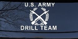 US Army Drill Team  Military Car or Truck Window Decal Sticker